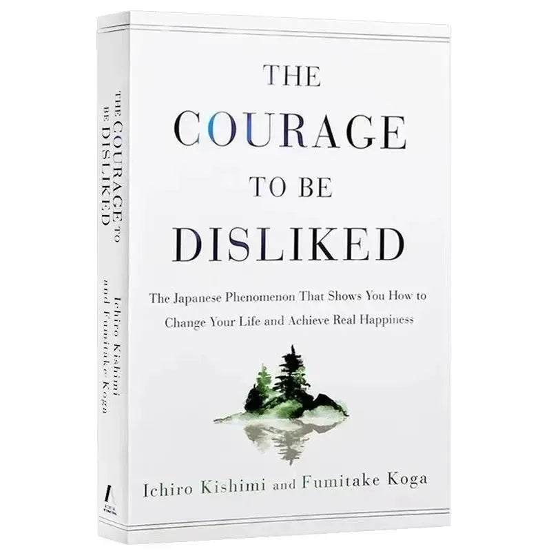 2025The Courage to Be Disliked How to Free Yourself Change Your Life and Achieve Real Happiness Paperback English Book@@@